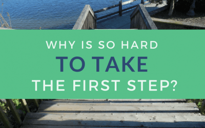 Why is it so hard to take the first step?