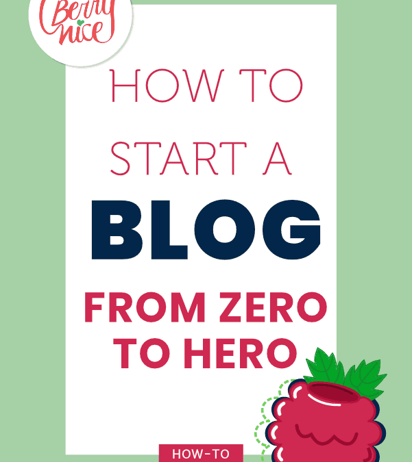 How to start a blog from zero to hero